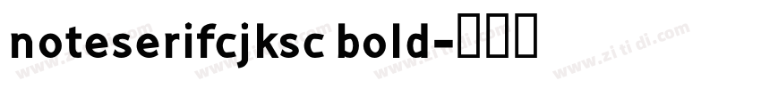 noteserifcjksc bold字体转换